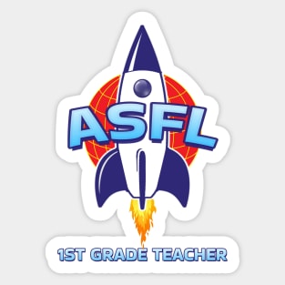 ASFL 1ST GRADE TEACHER Sticker